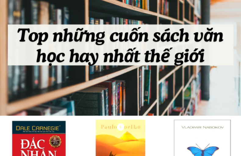 Khám Phá Những Cuốn Sách Văn Học Hay Nhất Thế Giới